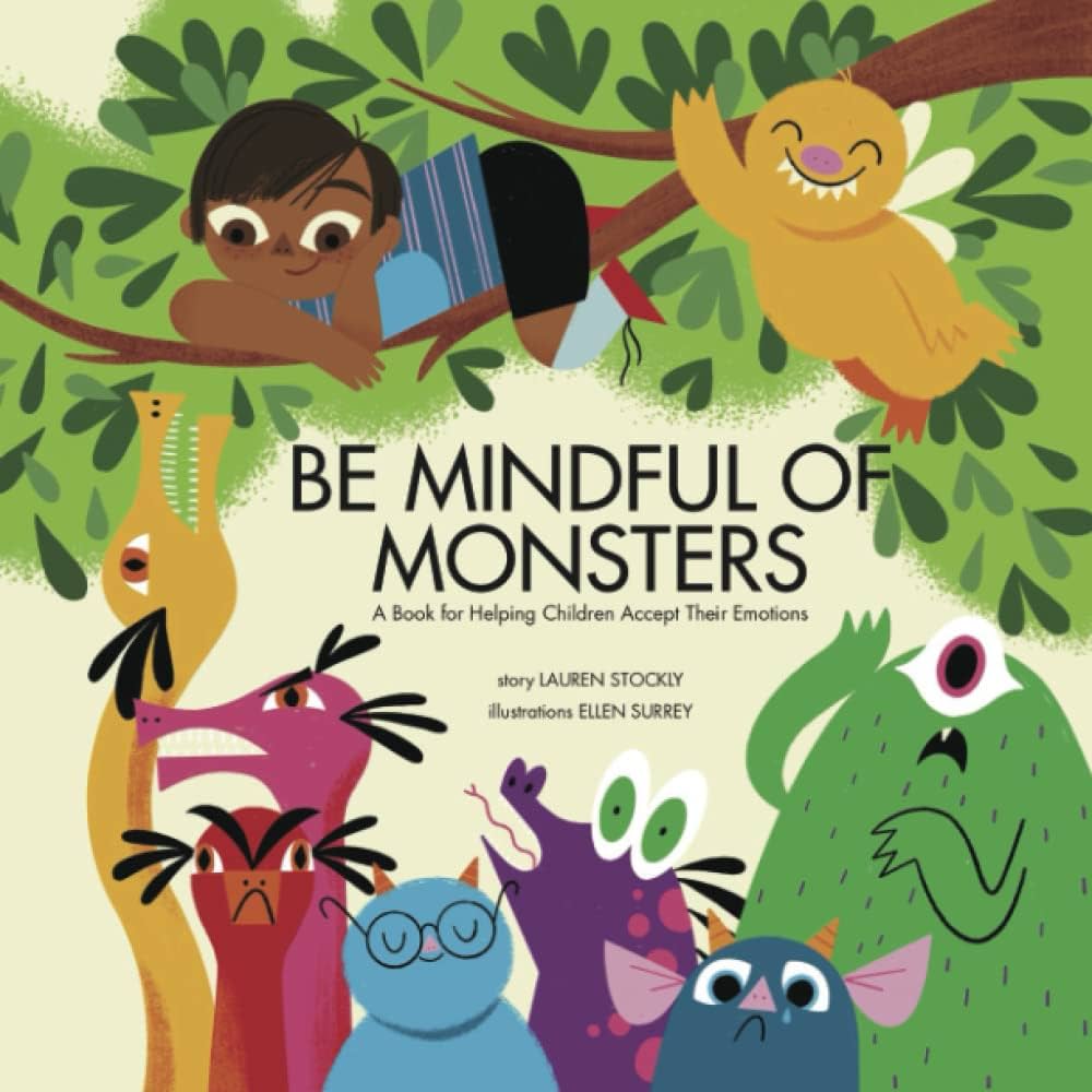 Be mindful of monsters